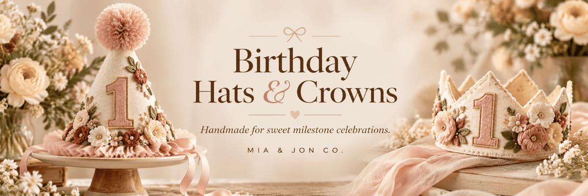 Birthday Hats & Crowns - Mia & Jon Co.