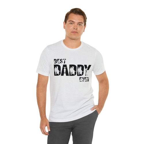 Best Daddy Ever Short Sleeve Tee - Mia & Jon