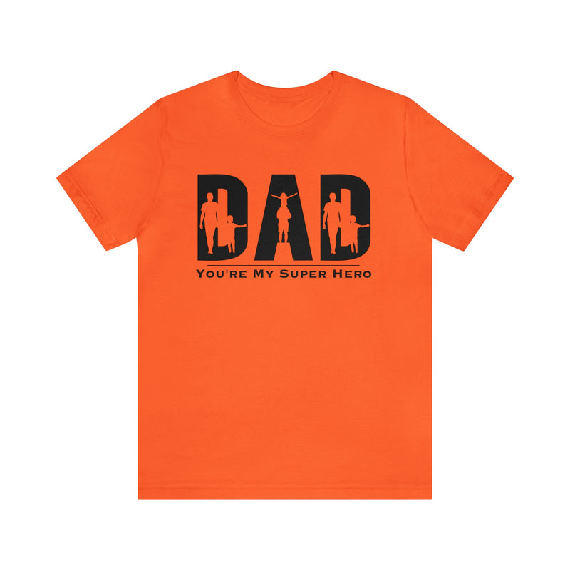 Dad - You Are My Super Hero Short Sleeve Tee - Mia & Jon – Mia & Jon